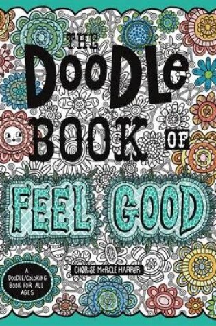 Cover of The Doodle Book of Feel Good