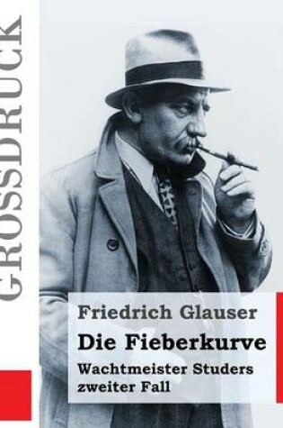 Cover of Die Fieberkurve (Gro druck)