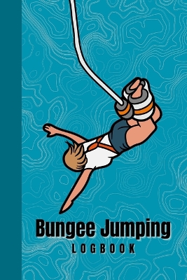 Book cover for Bungee Jumping Logbook