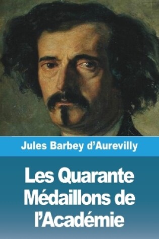 Cover of Les Quarante Médaillons de l'Académie