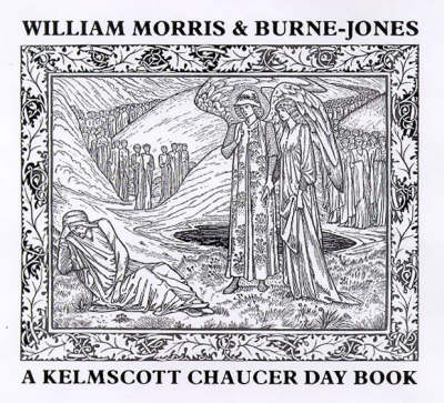 Book cover for William Morris and Burne-Jones - A Kelmscott Chaucer Day Book