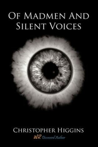 Cover of Of Madmen And Silent Voices