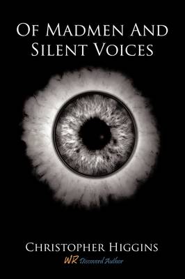 Book cover for Of Madmen And Silent Voices