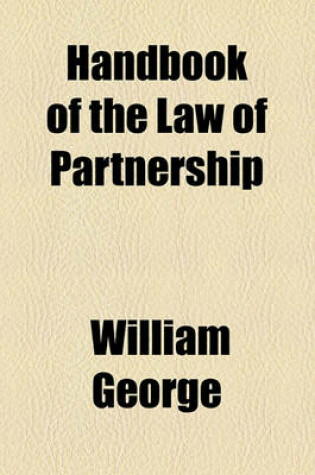 Cover of Handbook of the Law of Partnership
