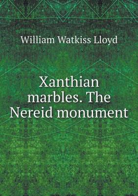 Book cover for Xanthian marbles. The Nereid monument