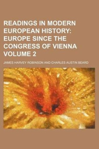 Cover of Readings in Modern European History; Europe Since the Congress of Vienna Volume 2