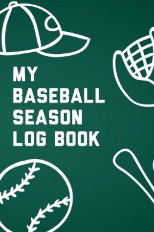 Cover of My Baseball Season Log Book