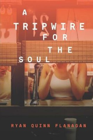 Cover of A Tripwire For The Soul