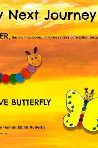Cover of My Next Journey, BUTTER becomes BRAVE BUTTERFLY