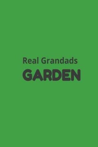 Cover of Real Grandads Garden