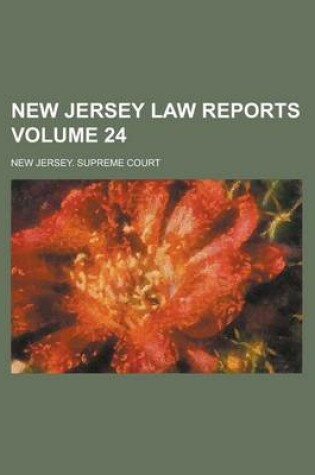 Cover of New Jersey Law Reports Volume 24