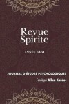 Book cover for Revue Spirite (Ann e 1861)