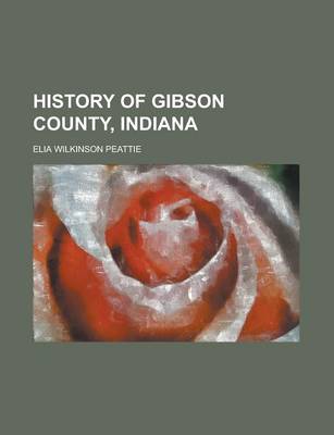 Book cover for History of Gibson County, Indiana