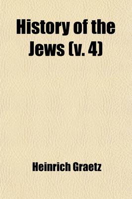 Book cover for History of the Jews (Volume 4)