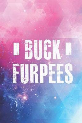 Book cover for Buck Furpees - Funny Gym Workout Trainer Journal