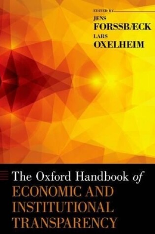 Cover of The Oxford Handbook of Economic and Institutional Transparency