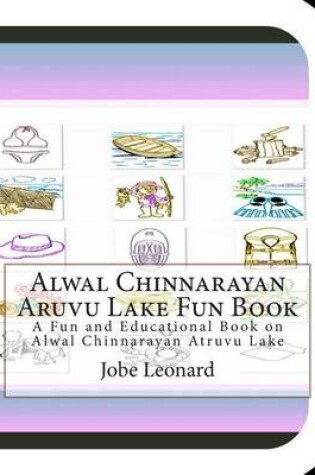 Cover of Alwal Chinnarayan Aruvu Lake Fun Book