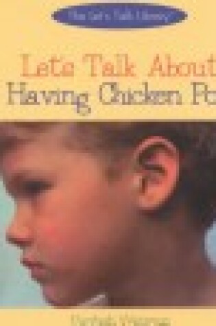 Cover of Let's Talk about Having Chicken Pox