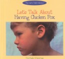 Cover of Let's Talk about Having Chicken Pox