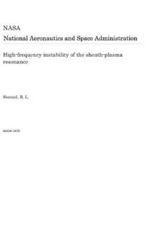 Cover of High-Frequency Instability of the Sheath-Plasma Resonance