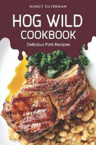 Cover of Hog Wild Cookbook