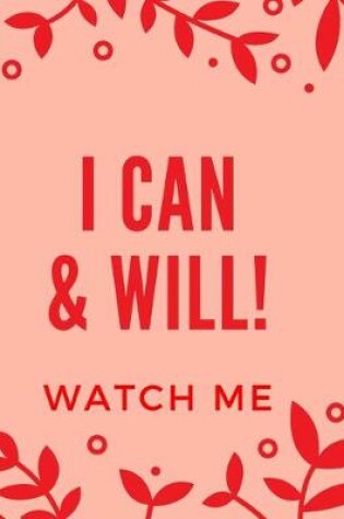 Cover of I Can & Will! Watch Me