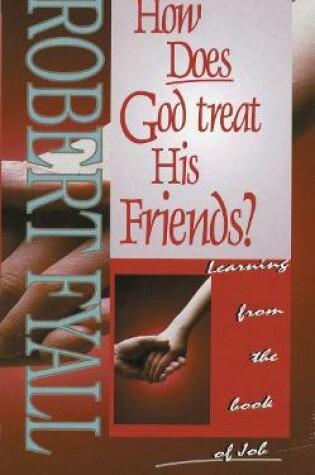 Cover of How Does God Treat His Friends?