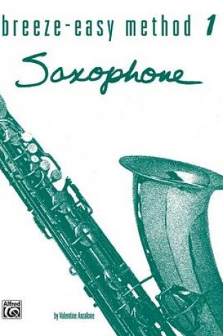 Cover of Breeze-Easy Method for Saxophone, Book I