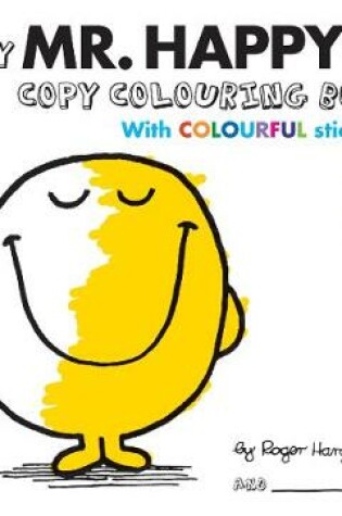 Cover of Mr Men Colour your own Mr Happy
