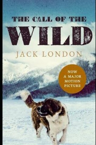 Cover of The Call of the Wild "Annotated" Adventure Fiction Novel