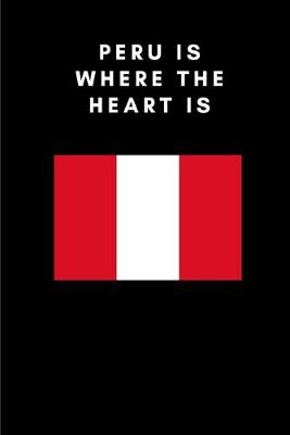 Book cover for Peru is where the heart is