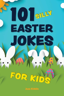 Book cover for 101 Silly Easter Jokes for Kids