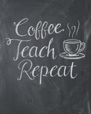 Book cover for Coffee Teach Repeat