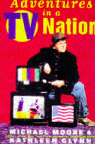 Cover of Adventures in a TV Nation