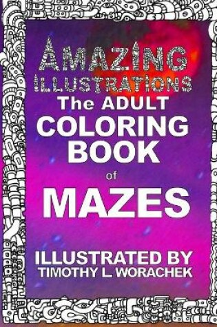 Cover of Amazing Illustrations-Mazes