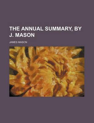 Book cover for The Annual Summary, by J. Mason