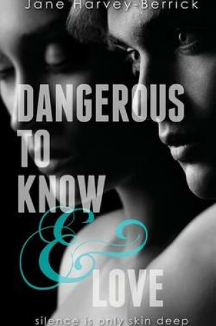 Cover of Dangerous to Know & Love