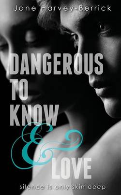 Book cover for Dangerous to Know & Love