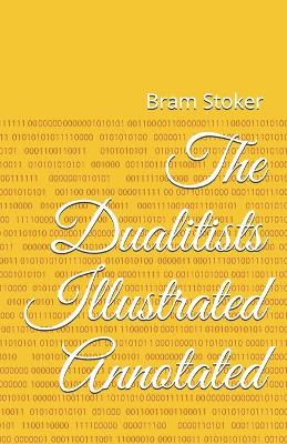Book cover for The Dualitists Illustrated Annotated