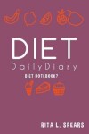 Book cover for The Diet Daily Diary NoteBook7