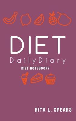 Book cover for The Diet Daily Diary NoteBook7