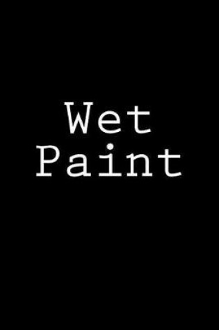 Cover of Wet Paint