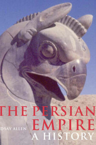 Cover of Persian Empire: A History