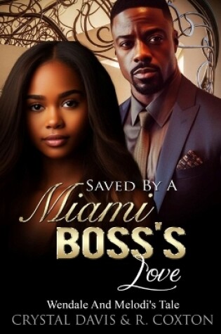 Cover of Saved By A Miami Boss's Love