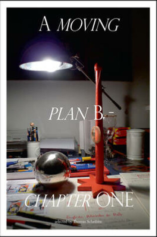 Cover of A moving plan B - chapter ONE - selected by Thomas Scheibitz