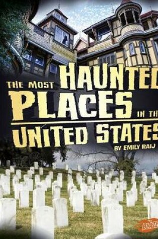 Cover of The Most Haunted Places in the United States