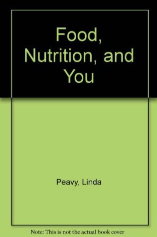 Cover of Food, Nutrition, and You