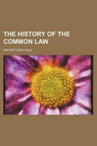 Cover of The History of the Common Law