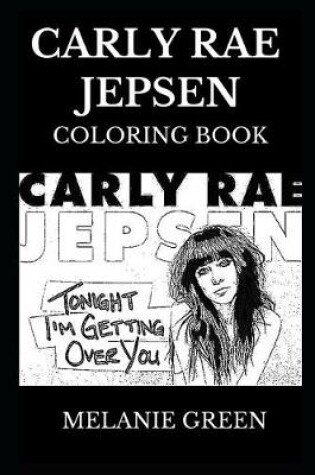 Cover of Carly Rae Jepsen Coloring Book