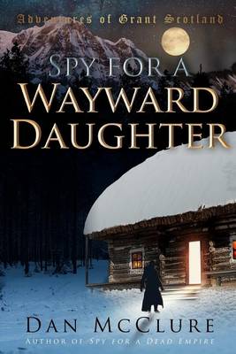 Book cover for Spy for a Wayward Daughter